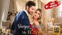Shotgun Wedding with My Boss | Full Movie HD - Drama ShortFilms Hot