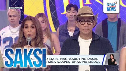 Ilang Kapuso stars, nagpaabot ng dasal at tulong sa mga naapektuhan ng lindol | Saksi
