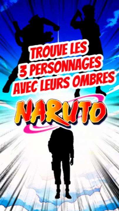 Trouve les 3 personnages de NARUTO avec leurs ombres FEAT momodeste TOME 3