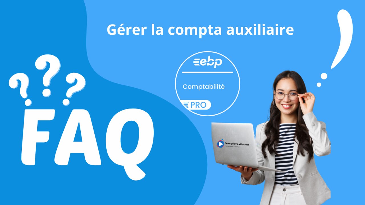 Gérer la compta auxiliaire sur EBP Compta #ebp #faq