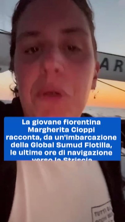 "Gaza è sempre più vicina, navighiamo verso un destino ignoto"