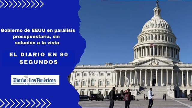 Gobierno de EEUU en parálisis presupuestaria, sin solución a la vista | El Diario en 90 segundos