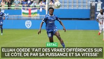 Elijah Odede “fait des vraies différences sur le côté, de par sa puissance et sa vitesse”