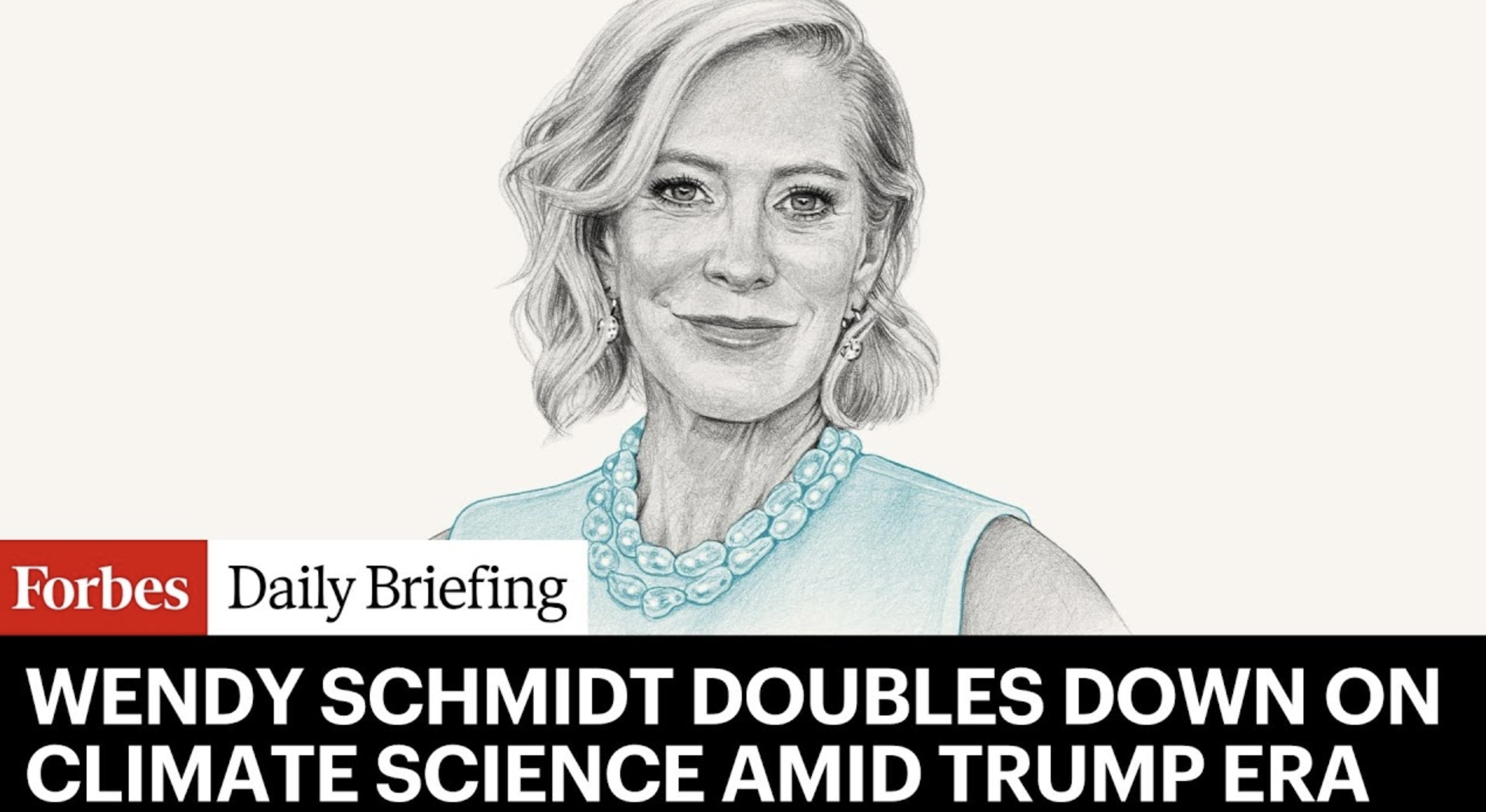 Why Billionaire Wendy Schmidt Is Reinforcing Her Commitment to Climate Science During the Trump Era