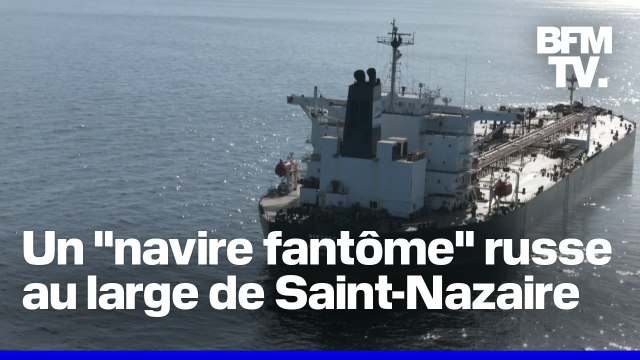 Des militaires français sont à bord du pétrolier fantôme russe immobilisé au large de Saint-Nazaire