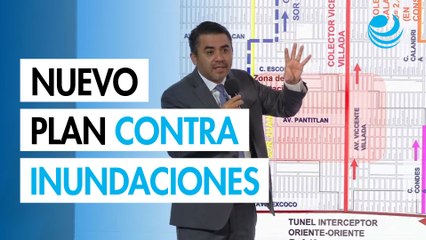 Plan contra inundaciones Gobierno anuncia medidas en CDMX y Edomex