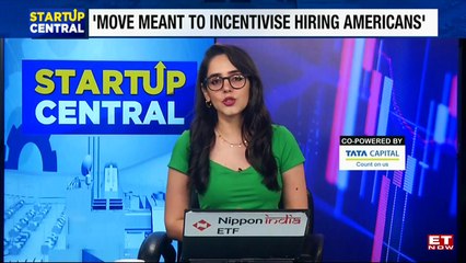 Startup Central | America’s H-1B Paywall: Indian IT Stocks Take A Hit | Ganesh Natarajan Decodes