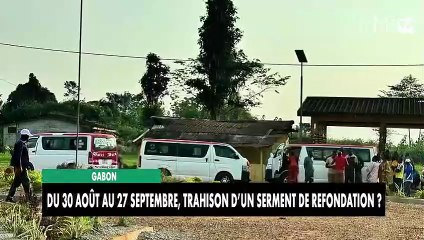 [#Reportage] Gabon : du 30 août au 27 septembre, trahison d’un serment de refondation ?
