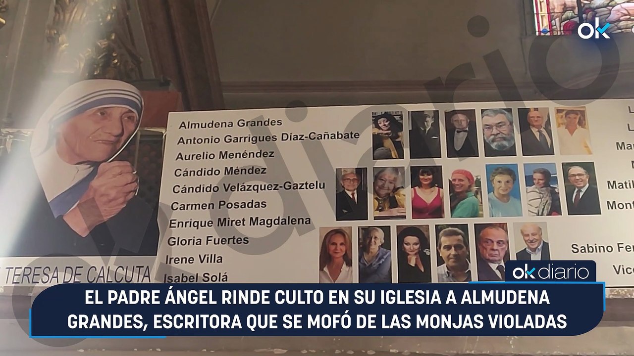 El padre Ángel rinde culto en su iglesia a Almudena Grandes, escritora que se mofó de las monjas violadas