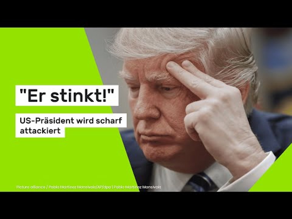 Donald Trump: 'Er stinkt!' US-Präsident wird scharf attackiert