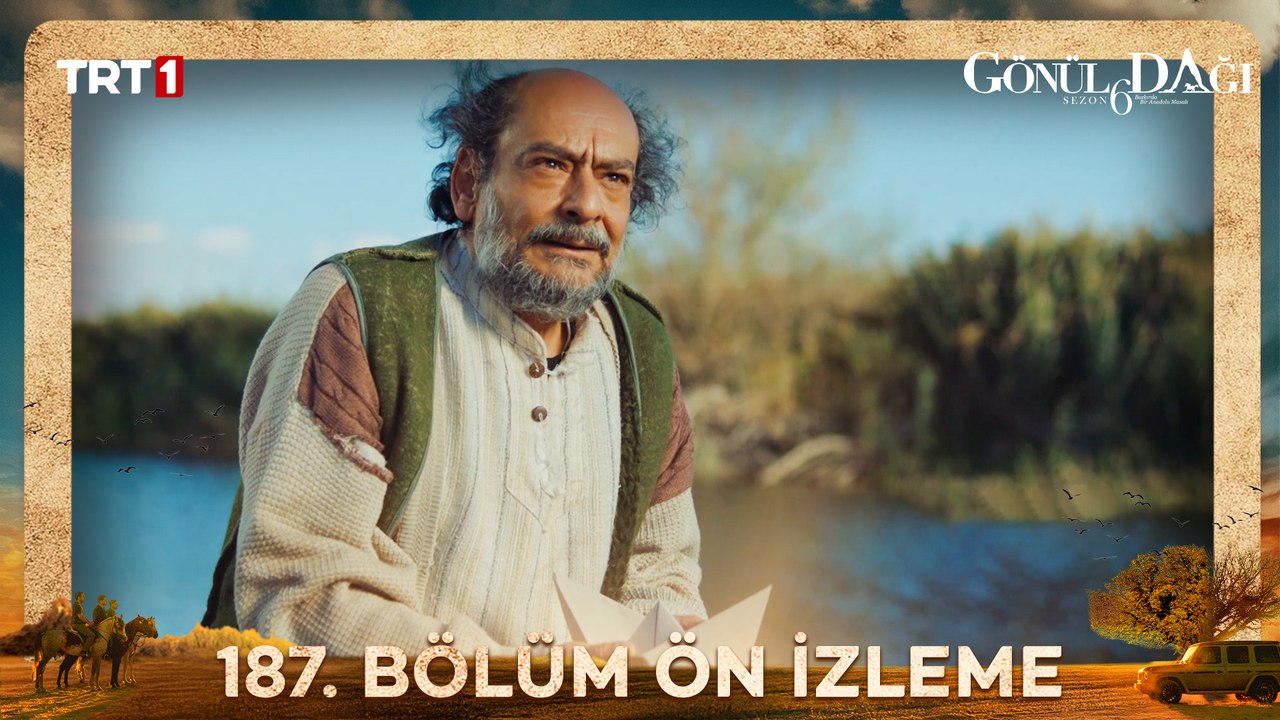 Gönül Dağı 187. Bölüm Ön İzleme