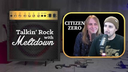 Citizen Zero's Sammy Boller and Josh Lemay | Talkin' Rock with Meltdown