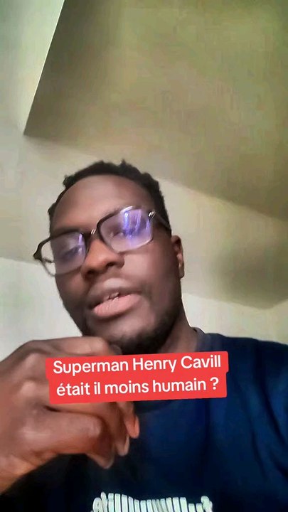 Superman Henry Cavill est-il moins humain ?