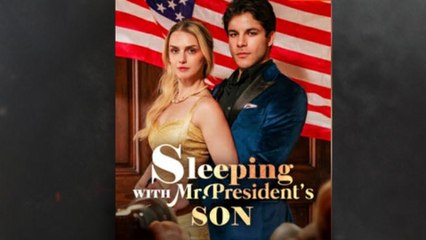 Hot🔥 Sleeping With Mr President's Son