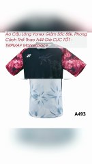 Áo Cầu Lông Yonex Giảm Sốc 80k, Phong Cách Thể Thao A44 Giá CỰC TỐT - TRIPMAP Marketplace