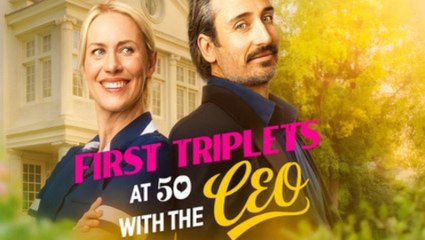 First Triplets At 50 With The CEO - Full