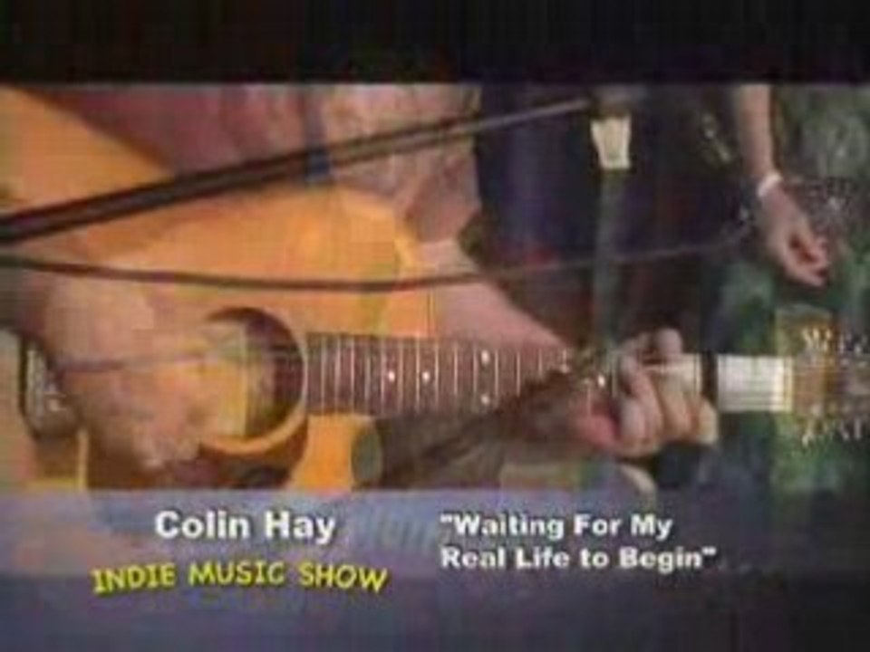 Colin Hay - Waiting for My Real Life To Begin