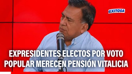 Pensión vitalicia para expresidentes debe aplicarse solo a elegidos por voto popular, según expremier