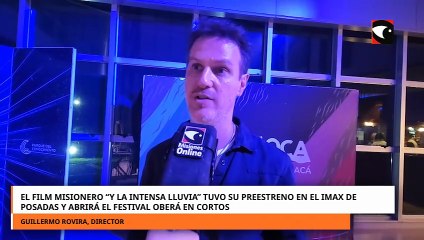 El film misionero Y la intensa lluvia tuvo su preestreno en el IMAX de Posadas