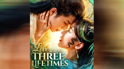 Love Across Three Lifetimes