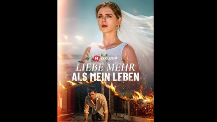 Liebe mehr als mein Leben