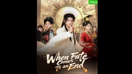 When Fate Comes to an End Full