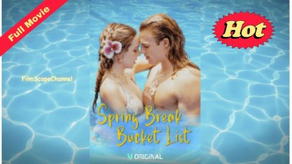 [Only English Movie] Spring Break Bucket List (Completed) 2025