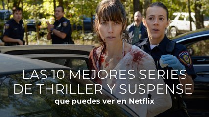 Las 10 mejores series de thriller y suspense que puedes ver en Netflix