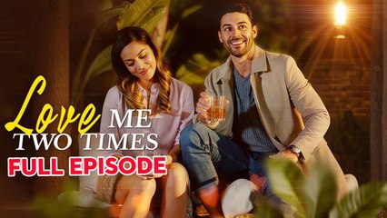 Love Me Two Times (2025) - FULL [Eng Sub]