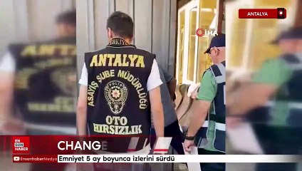 Antalya'da change araç operasyonu