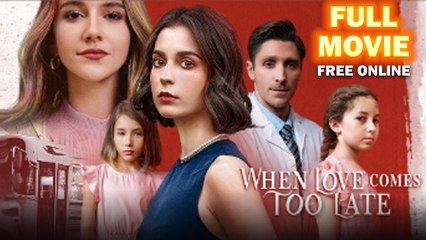 When Love Comes Too Late