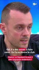 Clasico: ce Standard-là peut-il aller surprendre Anderlecht ?