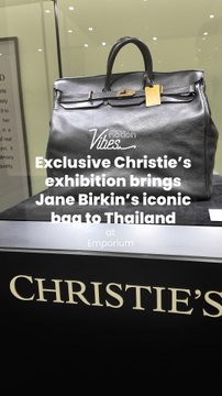 Exclusive Christie’s exhibition brings Jane Birkin’s iconic bag to Thailand
