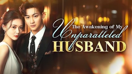 The Awakening of My Unparalleled Husband - Full HD Movie