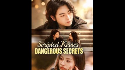 Scripted Kisses, Dangerous Secrets - Full HD Movie Uncut