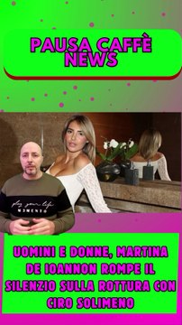 Uomini e Donne, Martina De Ioannon rompe il silenzio sulla rottura con Ciro Solimeno