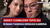 Deddy Corbuzier Tepis Isu Rumah Tangga Retak Lewat Video Pulangnya Sabrina Chairunnisa