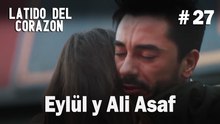 Eylül y Ali Asaf #27- Latido Del Corazon