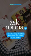 Smart Parenting | Ask Ronna | Helping My Child Like Books