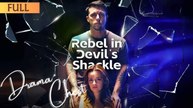 Rebel In Devil's Shackle Full Movie _ Dramabox