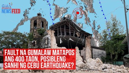 Fault na gumalaw matapos ang 400 taon, posibleng sanhi ng Cebu earthquake? | GMA Integrated Newsfeed