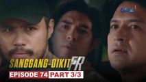 Sanggang-Dikit FR: Tauhan ni Glen, natunton na ng kapulisan! (Episode 74 - Part 3/3)