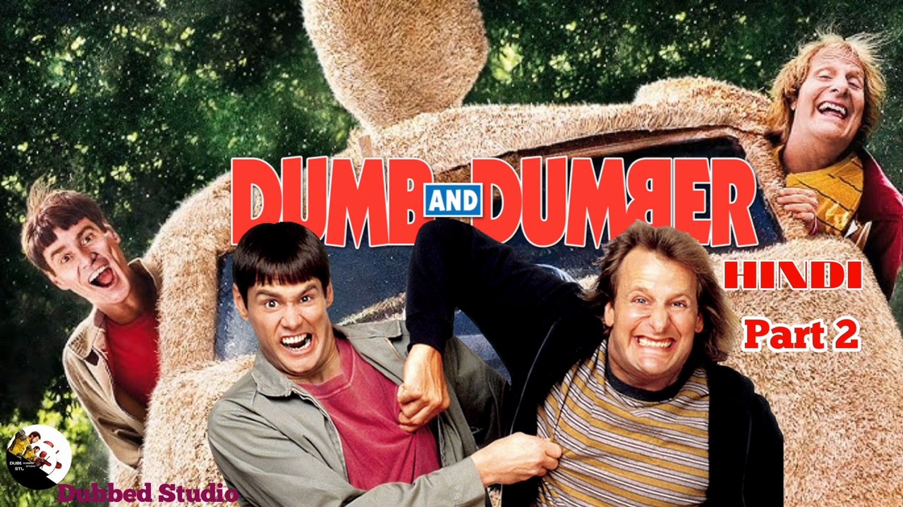Dumb and Dumber (1994) || Dumb and Dumber Movie in Hindi || Part 2 || Dubbed Studio