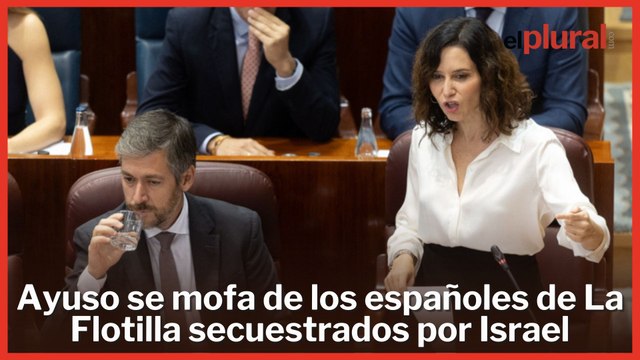 Ayuso se mofa de los españoles de La Flotilla secuestrados por Israel