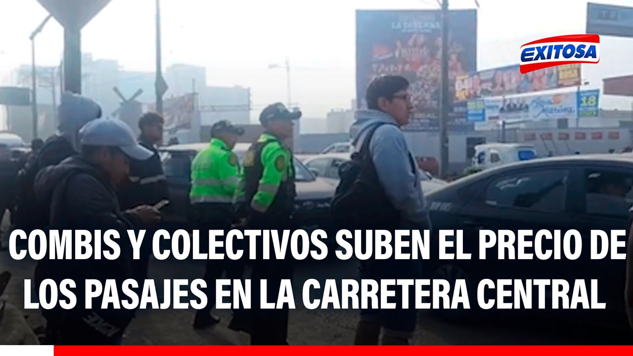 Ate: Combis y colectivos suben el precio de los pasajes en la Carretera Central