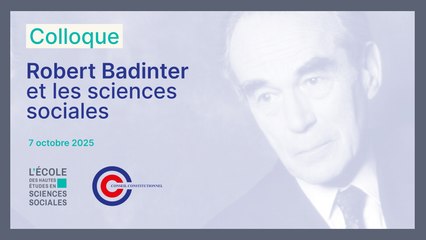 Colloque Robert Badinter et les sciences sociales