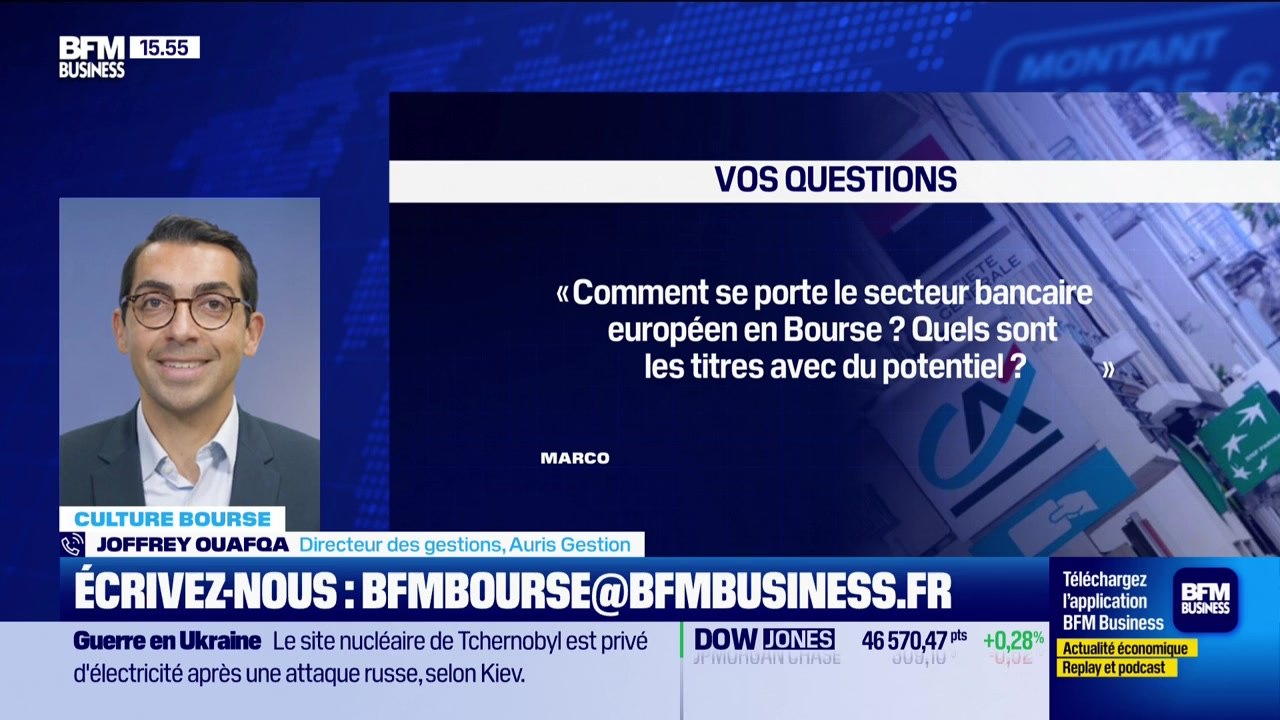 Culture Bourse :"Comment se porte le secteur bancaire européen en Bourse ? Quels sont les titres avec du potentiel ?", par Julie Cohen-Heurton - 02/10