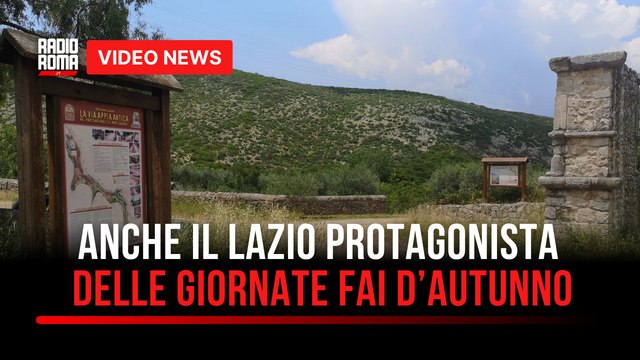 Anche il Lazio protagonista delle Giornate Fai d’Autunno