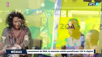 Lancement de ZOA, le nouveau média panafricain 100 % digital