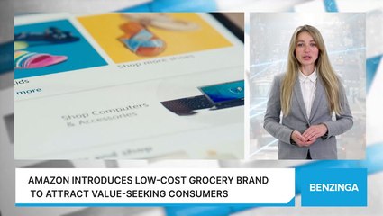 Amazon Introduces Low-Cost Grocery Brand To Attract Value-Seeking Consumers